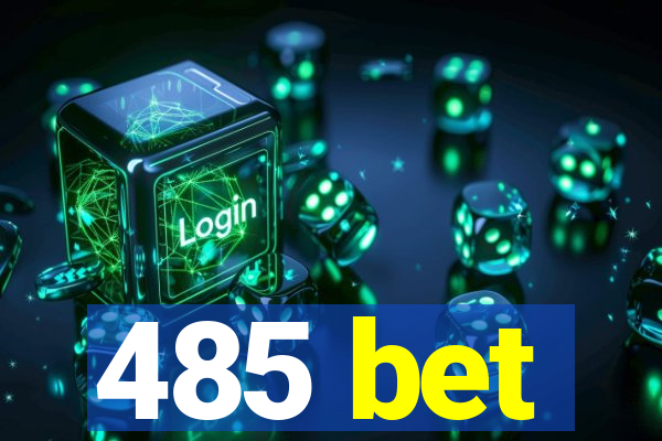 485 bet